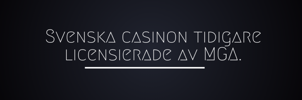 MGA casino utan svensk licens